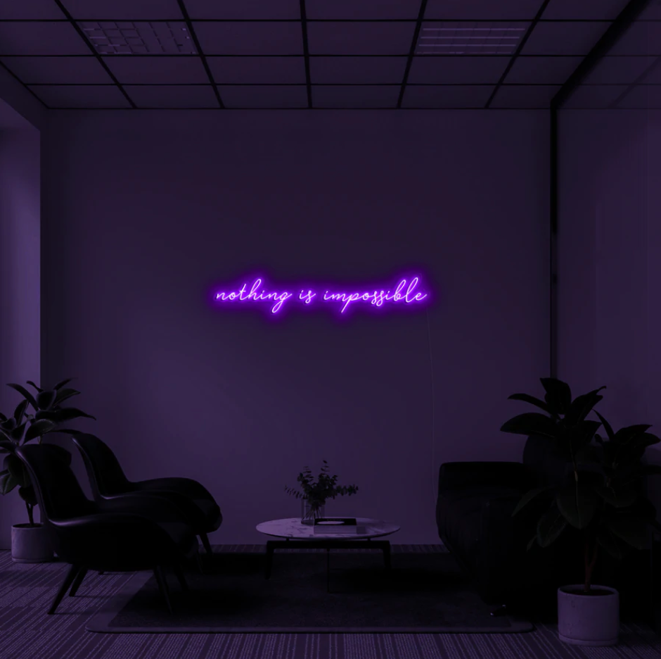 "Nothing Is Impossible" LED neon skilti
