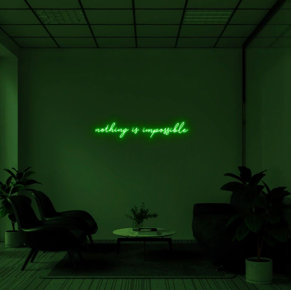"Nothing Is Impossible" LED neon skilti