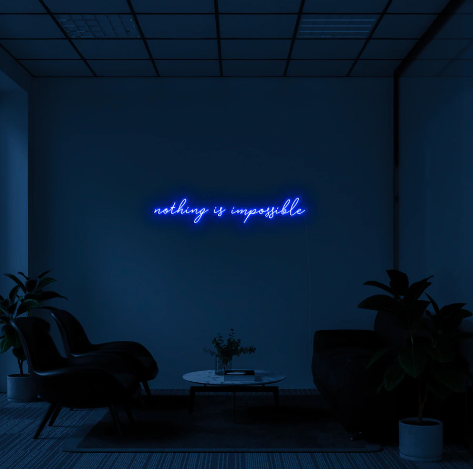 "Nothing Is Impossible" LED neon skilti
