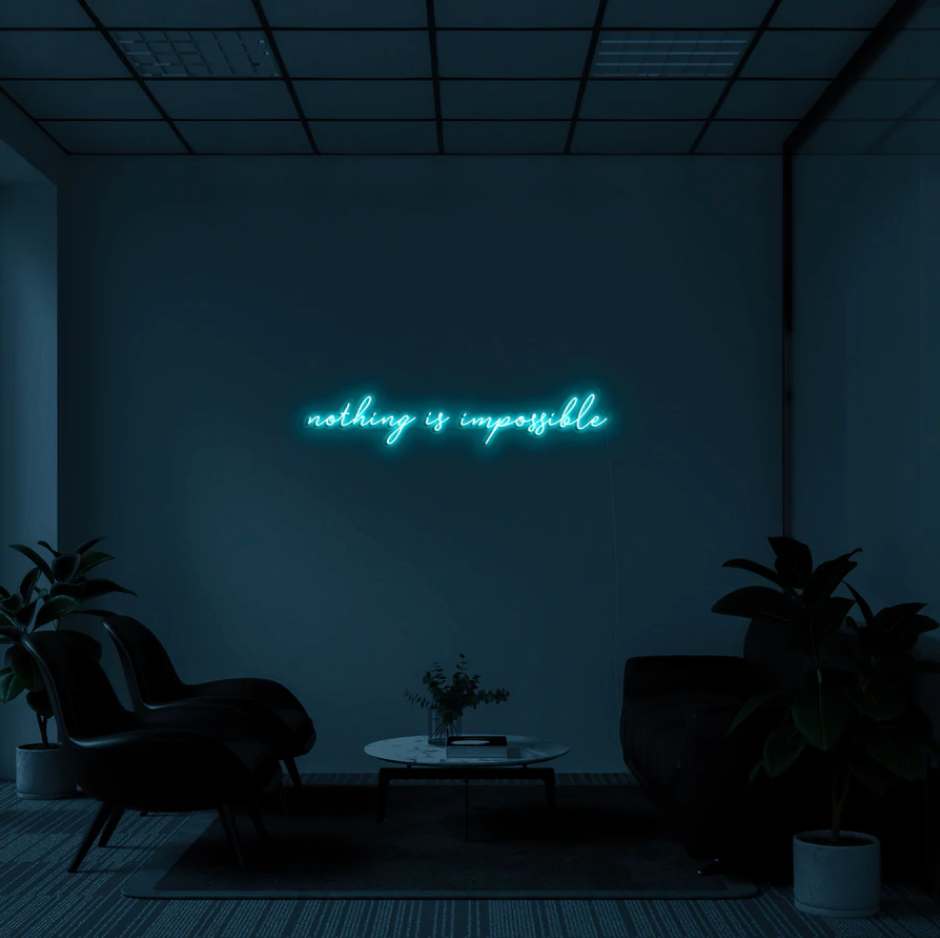 "Nothing Is Impossible" LED neon skilti
