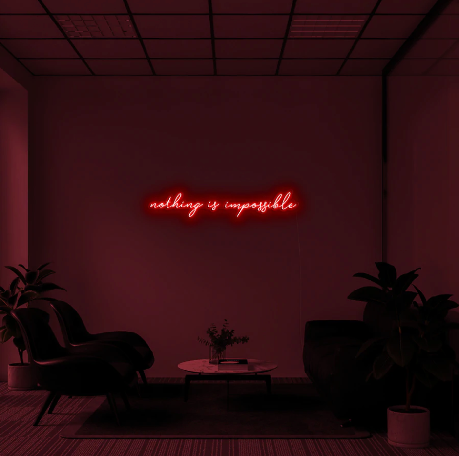 "Nothing Is Impossible" LED neon skilti