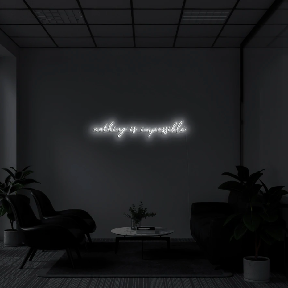 "Nothing Is Impossible" LED neon skilti