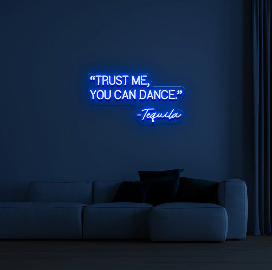 "Trust Me, You Can Dance" RGB NEON Skilti