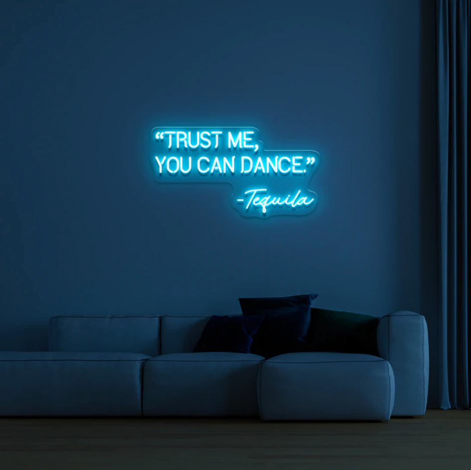 "Trust Me, You Can Dance" RGB NEON Skilti