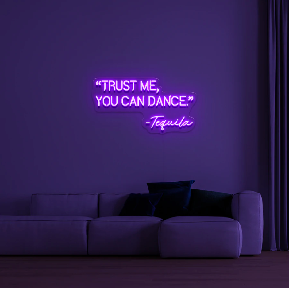 "Trust Me, You Can Dance" RGB NEON Skilti