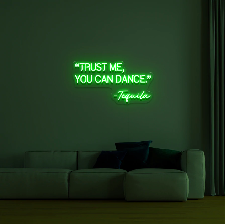 "Trust Me, You Can Dance" RGB NEON Skilti